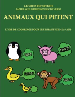 Livre de coloriage pour les enfants de 4 a 5 ans (Animaux qui petent)