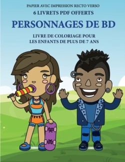 Livre de coloriage pour les enfants de plus de 7 ans (Personnages de BD)