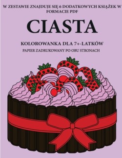 Kolorowanka dla 7+-latkow (Ciasta)