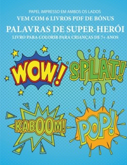 Livro para colorir para criancas de 7+ anos (Palavras de super-heroi)