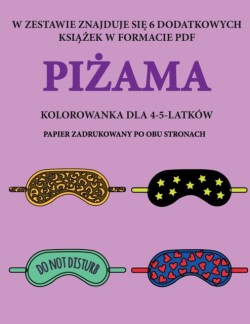 Kolorowanka dla 4-5-latkow (Pi&#380;ama)