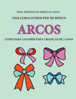 Livro para colorir para criancas de 2 anos (Arcos)