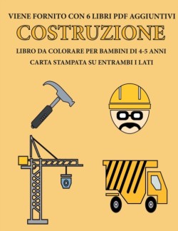 Libro da colorare per bambini di 4-5 anni (Costruzione)