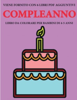 Libro da colorare per bambini di 4-5 anni (Compleanno)