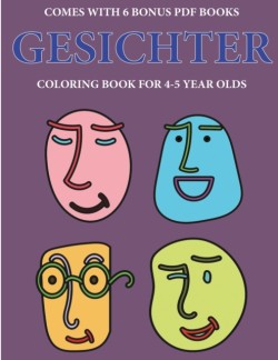 Malbuch fur 4-5 jahrige Kinder (Gesichter)