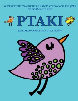 Kolorowanki dla 2-latkow (Ptaki)