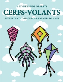 Livres de coloriage pour enfants de 2 ans (Cerfs-volants)