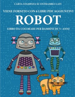 Libro da colorare per bambini di 7+ anni (Robot)