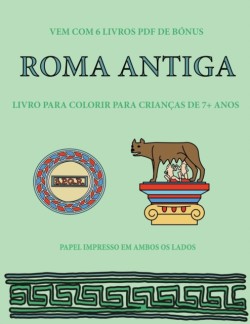 Livro para colorir para criancas de 7+ anos (Roma Antiga)