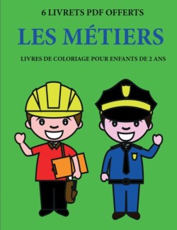 Livres de coloriage pour enfants de 2 ans (Les metiers)