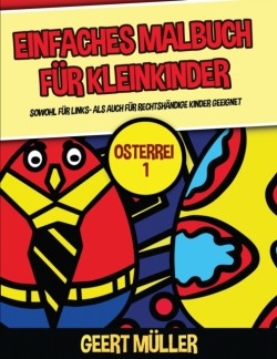 Einfaches Malbuch fur Kleinkinder (Osterrei 1)