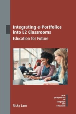 Integrating e-Portfolios into L2 Classrooms Education for Future