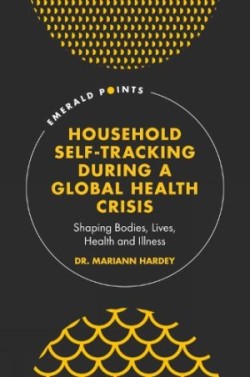 Household Self-Tracking During a Global Health Crisis