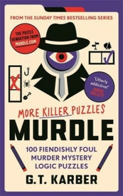 Murdle: More Killer Puzzles