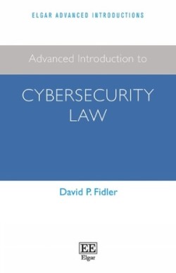 Advanced Introduction to Cybersecurity Law