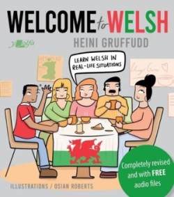 Welcome to Welsh Complete Welsh Course for Beginners - Totally Revamped and Updated