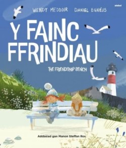 Y Fainc Ffrindiau / The Friendship Bench