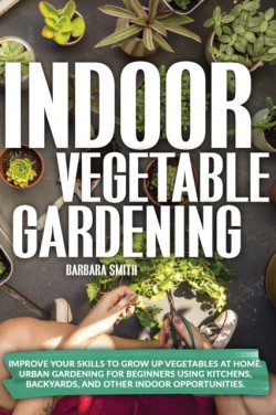 Indoor Vegetable Gardening