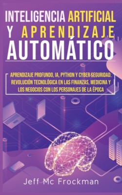 Inteligencia Artificial Y Aprendizaje Automatico