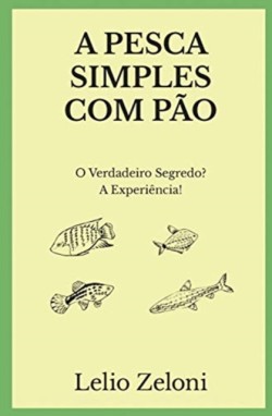 Pesca Simples com Pão