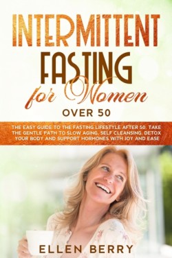 Intermittent Fasting for Women over 50