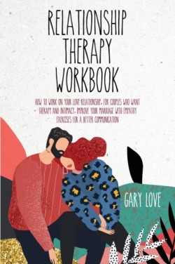 Relationship Therapy Workbook