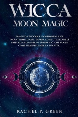 Wicca Moon Magic