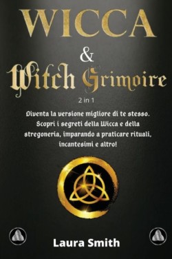 I Primi Passi nella WICCA & WITCH GRIMOIRE