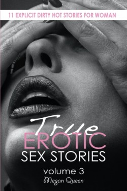 True EROTIC SEX STORIES