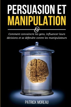 Persuasion Et Manipulation