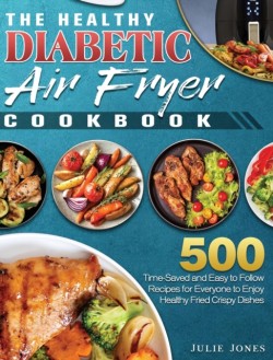 Healthy Diabetic Air Fryer Cookbook