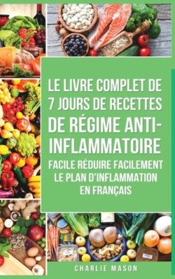 7 Jours De Recettes De Regime Anti-inflammatoire Facile Reduire Facilement Le Plan D'inflammation En Francais