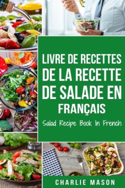 Livre de recettes de la recette de salade En francais/ Salad Recipe Book In French