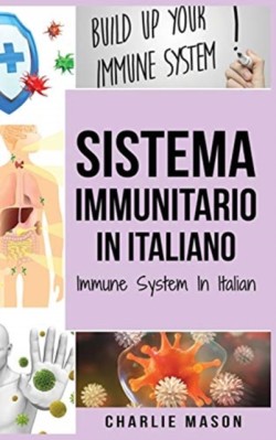 Sistema Immunitario In italiano/ Immune System In Italian