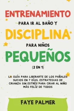 Crianza Positiva y Disciplina Libre de Culpa (2 en 1)