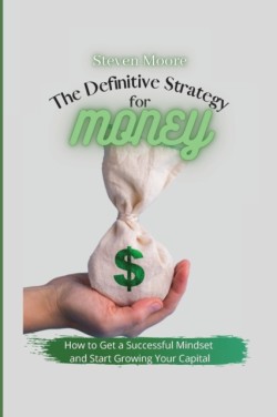 Definitive Strategy for Money