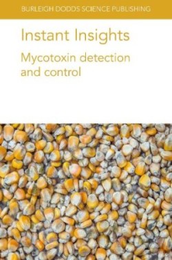Instant Insights: Mycotoxin Detection and Control