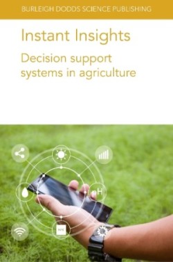 Instant Insights: Decision Support Systems in Agriculture