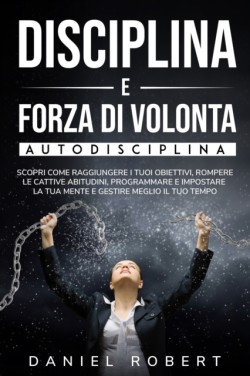 Disciplina E Forza Di Volonta