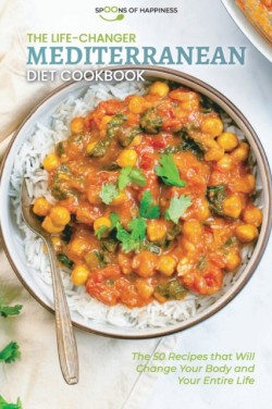 Life-Changer Mediterranean Diet Cookbook