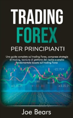 Forex Trading for Beginners / Trading Forex Per Principianti