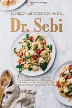 mejor libro de cocina del Dr. Sebi