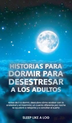 Historias Para Dormir Para Desestresar a Los Adultos