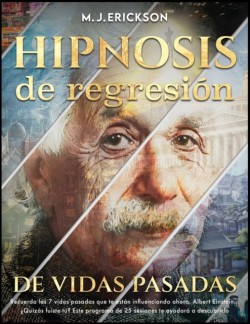 Hipnosis de regresion de vidas pasadas