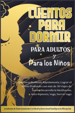 Cuentos Para Dormir Para Adultos y Para los Ninos