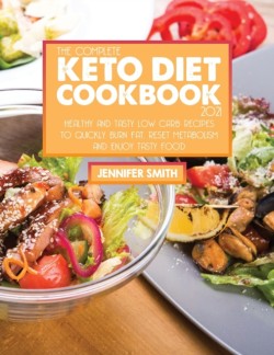 Complete Keto Diet Cookbook 2021