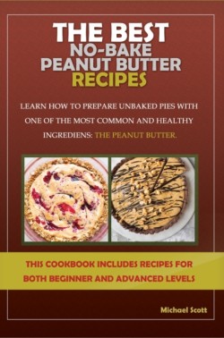 Best No-Bake Peanut Butter Recipes