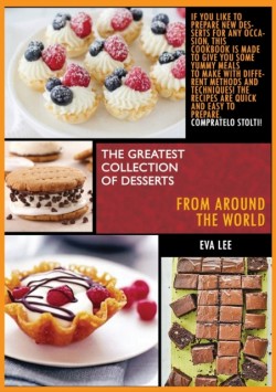 greatest collection of desserts from all around the world