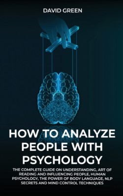 How to Analyze People with Psychology