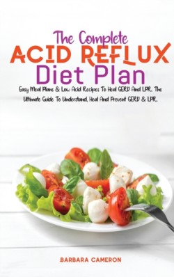 Complete Acid Reflux Diet Plan